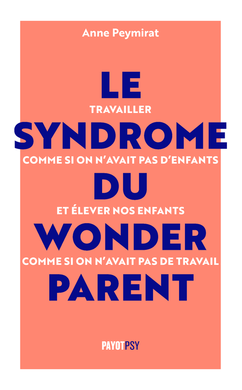 ebook cover of Le Syndrome du Wonderparent, by Anne Peymirat