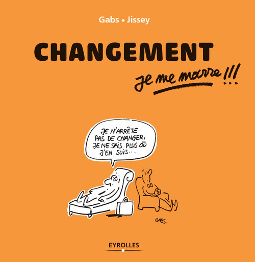 Couverture ebook de Changement, je me marre !!!, de Gabs, Jissey