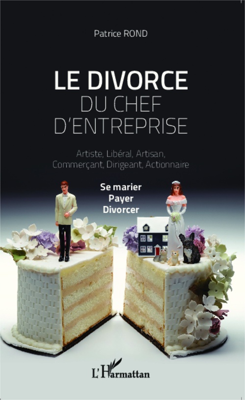 ebook cover of Le divorce du chef d'entreprise, by Patrice Rond