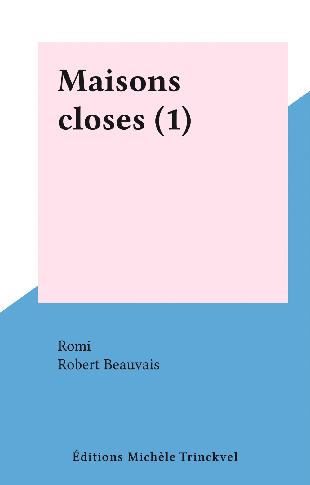 Couverture ebook de Maisons closes (1), de Romi
