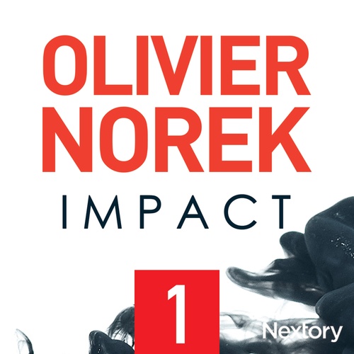 Couverture audiobook de Impact, la série audio - Episode 1, de Olivier Norek