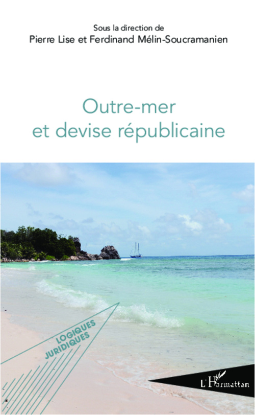 ebook cover of Outre-mer et devise républicaine, by Pierre Lise, Ferdinand Mélin-Soucramanien
