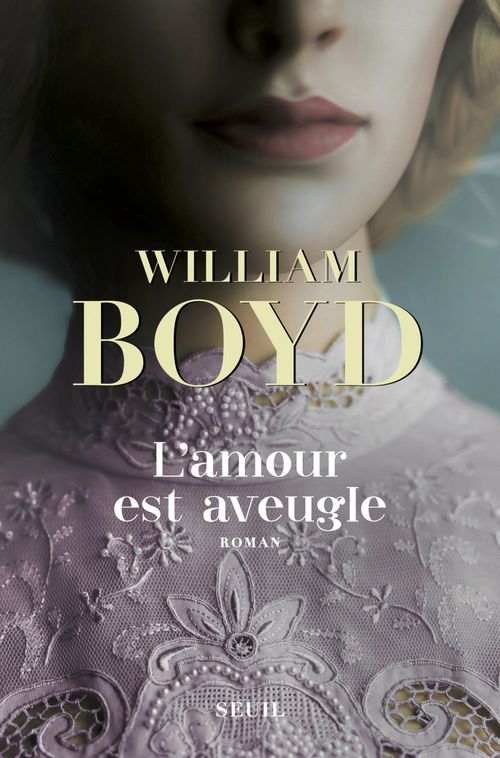 Couverture ebook de L'amour est aveugle - Le ravissement de Brodie Moncur, de William Boyd