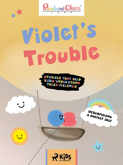 Couverture ebook de Rainbow Chicks - Discovering a Perfect Self - Violet´s Trouble, de Tthunder Animation