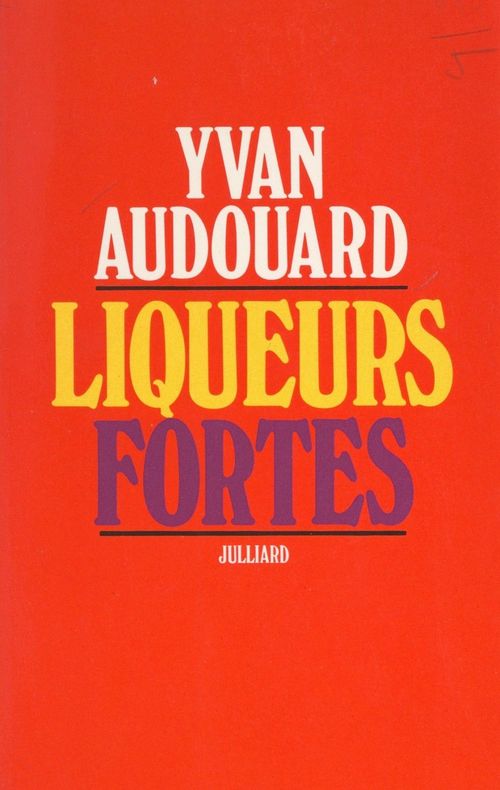 Couverture ebook de Liqueurs fortes, de Yvan Audouard