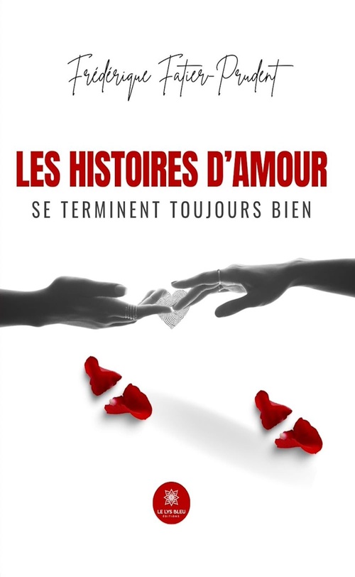 ebook cover of Les histoires d'amour se terminent toujours bien, by Frédérique Fatier-Prudent