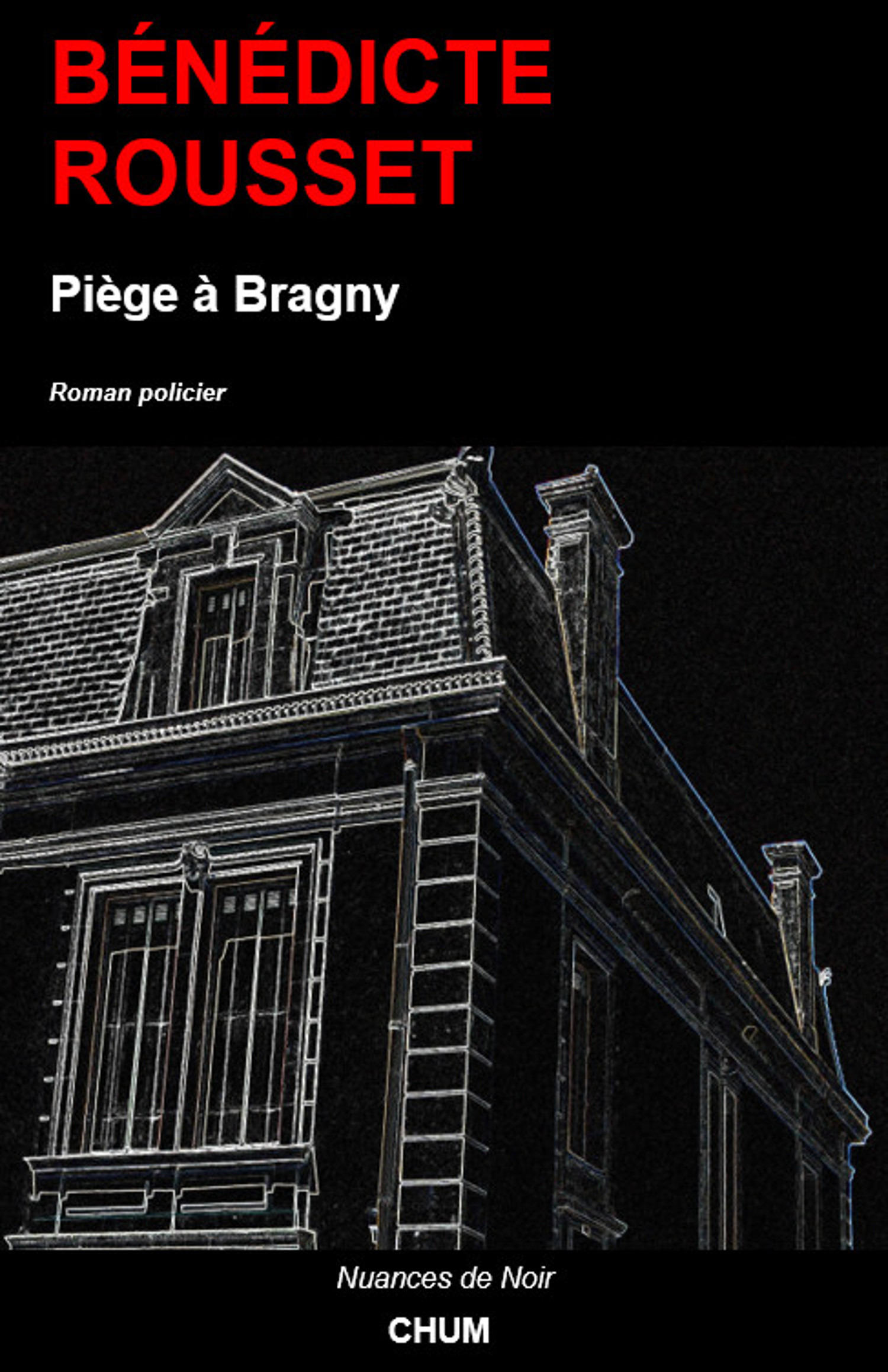 Couverture ebook de Piège à Bragny, de Bénédicte Rousset