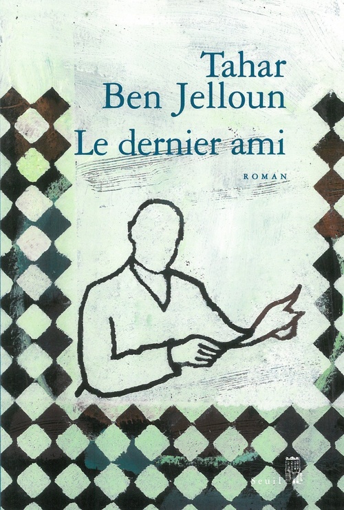Couverture ebook de Le Dernier Ami, de Tahar Ben Jelloun