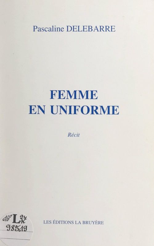 Couverture ebook de Femme en uniforme, de Pascaline Delebarre