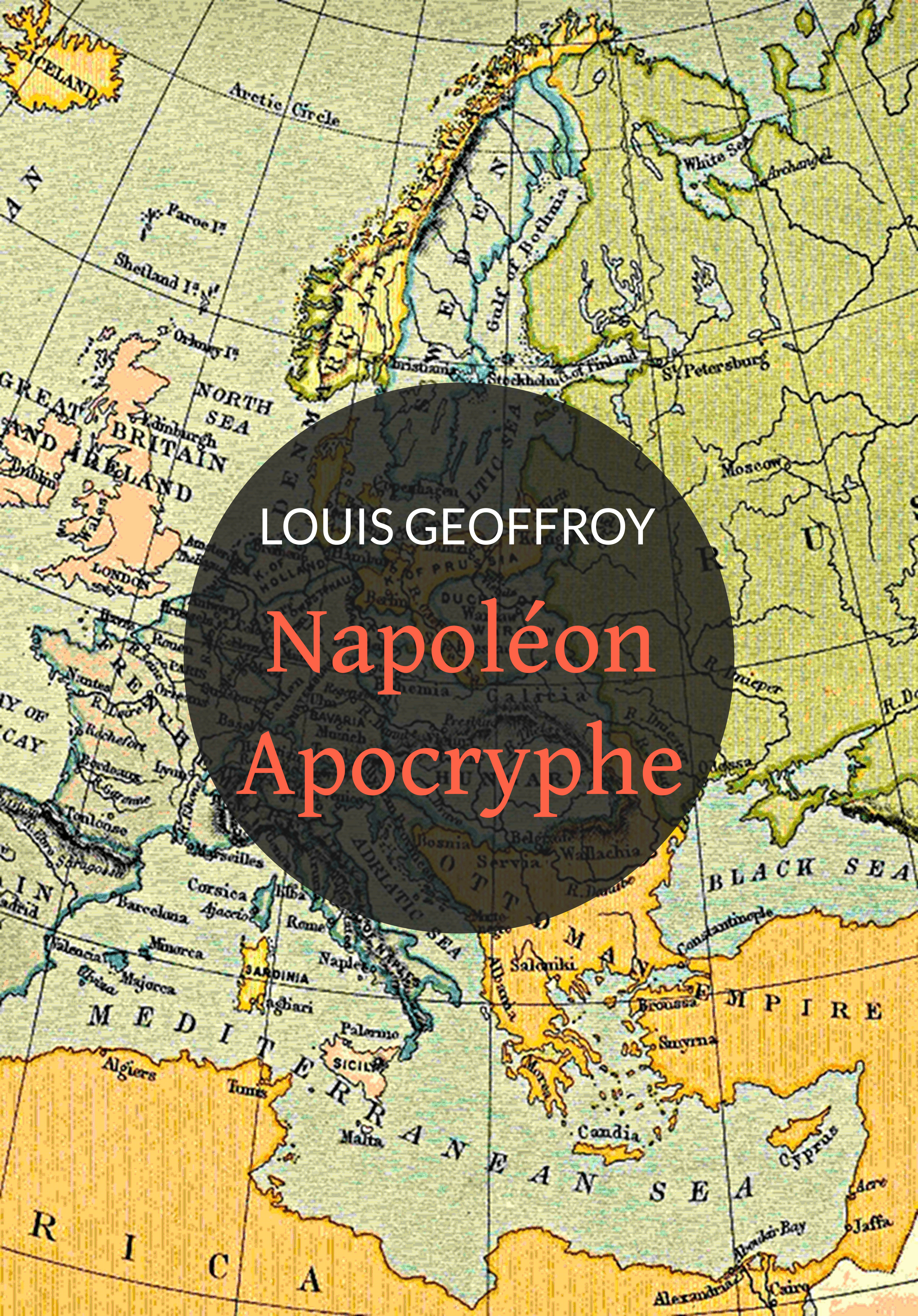 Couverture ebook de Napoléon apocryphe, de Louis Geoffroy