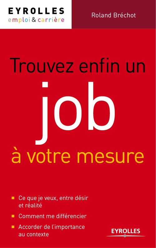 Couverture ebook de Trouver enfin un job à votre mesure, de Roland Brechot