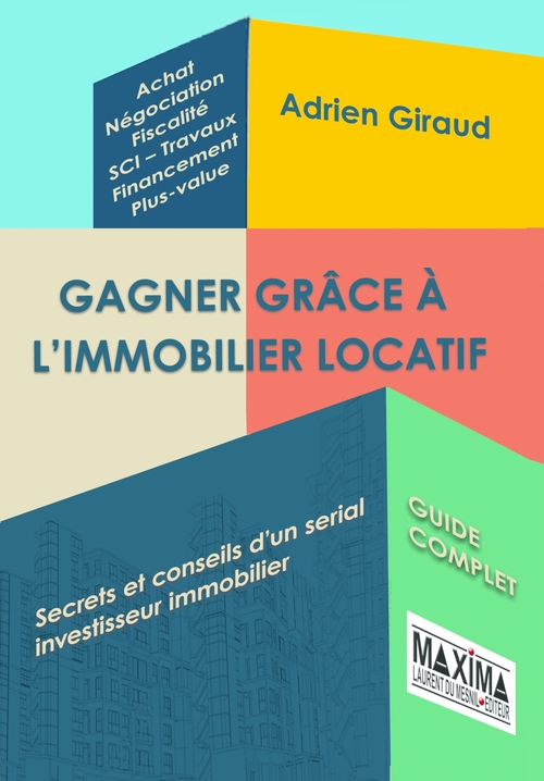 Couverture ebook de Gagner grâce à l'immobilier locatif, de Adrien Giraud