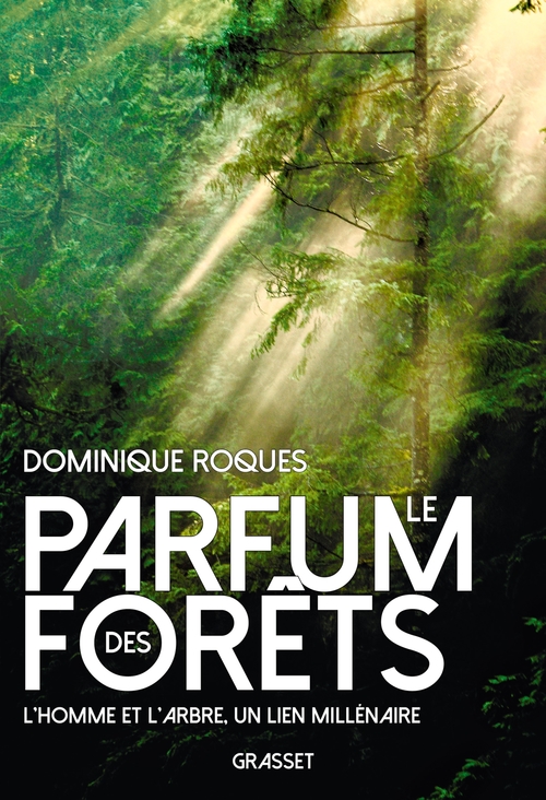 Couverture ebook de Le parfum des forêts, de Dominique Roques
