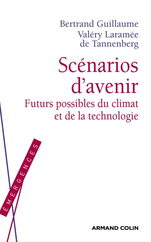 ebook cover of Scénarios d'avenir, by Bertrand Guillaume, Valéry Laramée de Tannenberg