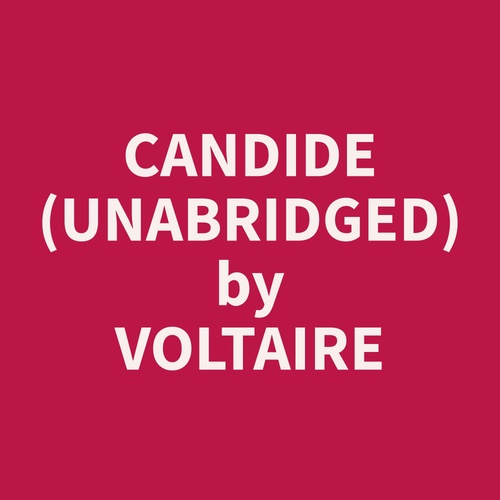 Couverture audiobook de Candide (Unabridged), de Voltaire  Voltaire