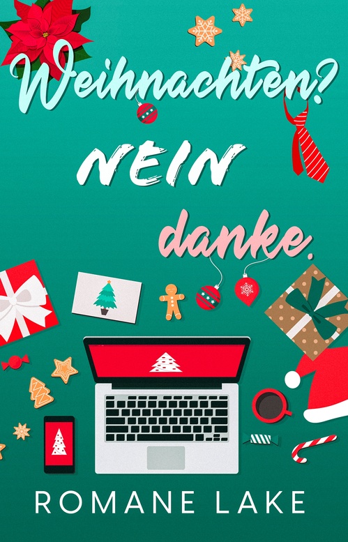 ebook cover of Weihnachten? Nein danke., by Romane Lake