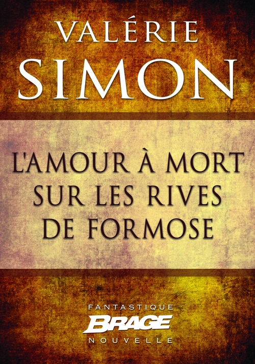 Couverture ebook de L'Amour à mort sur les rives de Formose, de Valérie Simon