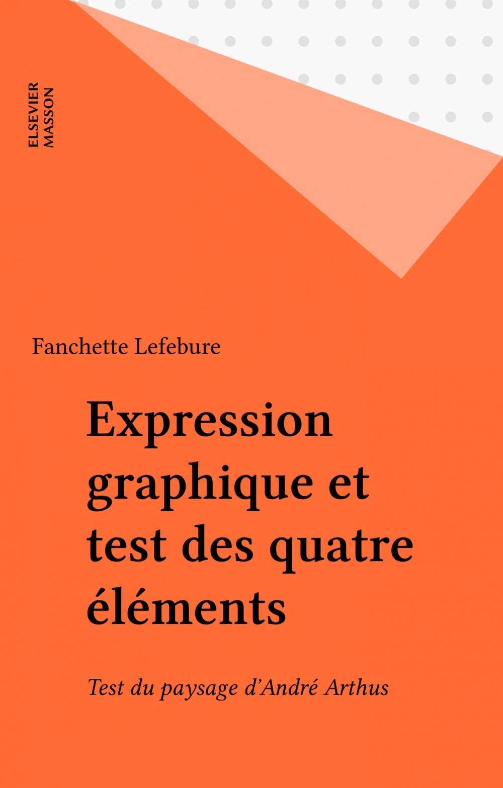 Couverture ebook de Expression graphique et test des quatre éléments, de Fanchette Lefebure