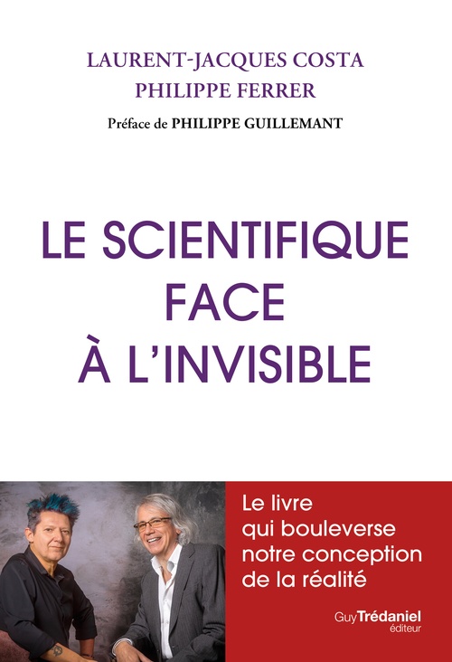 Couverture ebook de Le scientifique face à l'invisible, de Laurent-Jacques Costa, Philippe Ferrer
