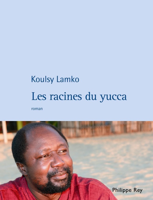 ebook cover of Les Racines du Yucca, by Koulsy Lamko