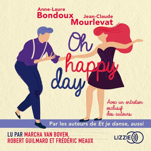 audiobook cover of Et je danse, aussi - Tome 2 Oh Happy Day, by Anne-Laure Bondoux, Jean-Claude Mourlevat