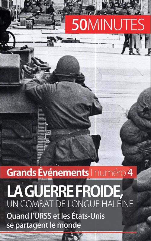 ebook cover of La guerre froide, un combat de longue haleine, by Xavier De weirt