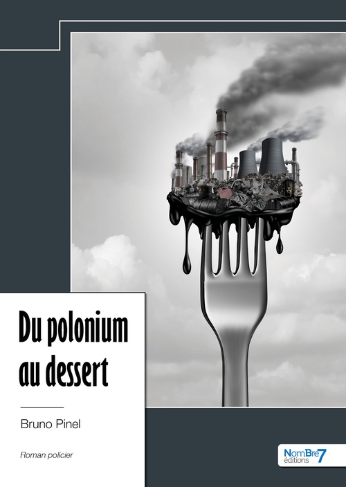 ebook cover of Du polonium au dessert, by Bruno Pinel