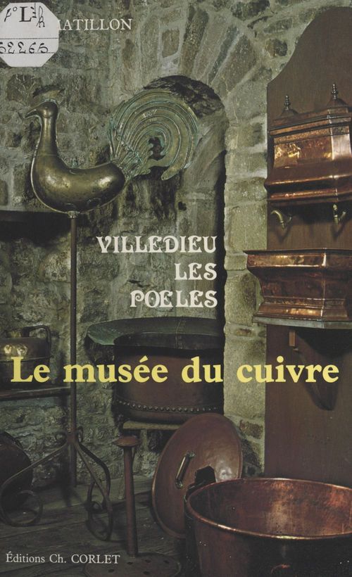 ebook cover of Villedieu-les-Poêles : Le Musée du cuivre, by Jean Matillon