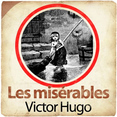 audiobook cover of Les Misérables, by Victor Hugo