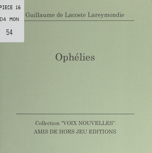 Couverture ebook de Ophélies, de Guillaume De Lacoste Lareymondie