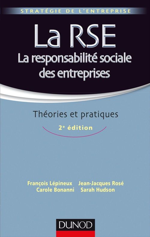 ebook cover of La RSE - La responsabilité sociale des entreprises - 2e éd., by Carole Bonanni, Sarah Hudson, François Lépineux, Jean-jacques Rosé
