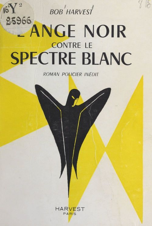 ebook cover of L'ange noir contre le spectre blanc, by Bob Harvest