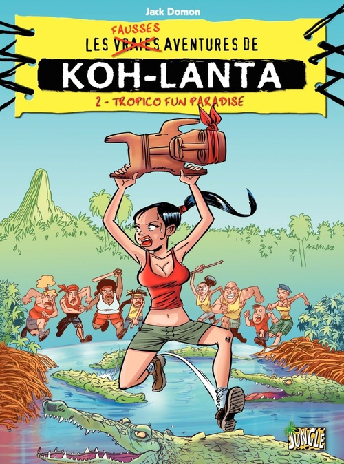 ebook cover of Koh Lanta - Tome 2 - Tropico fun paradise, by Jack Domon