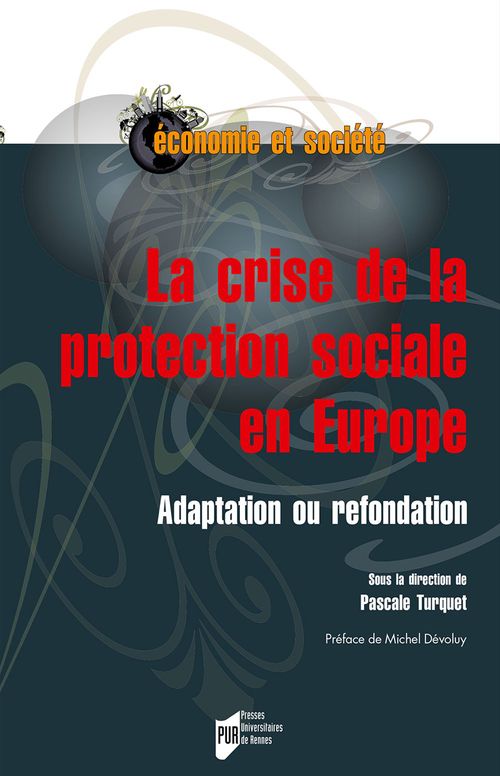 ebook cover of La crise de la protection sociale en Europe - Adaptation ou refondation, by Pascale Turquet