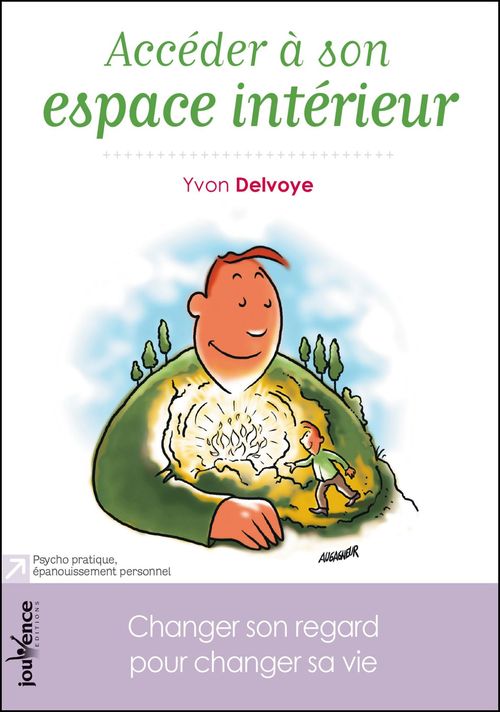 Couverture ebook de Accéder à son espace intérieur, de Yvon Delvoyé