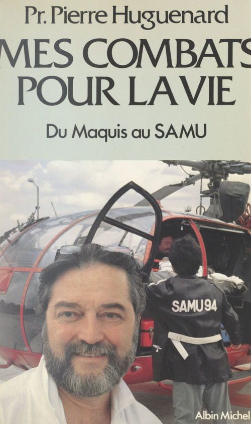 Couverture ebook de Mes combats pour la vie, de Pierre Huguenard