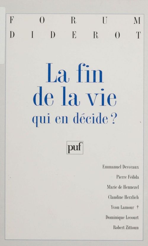 Couverture ebook de La Fin de la vie : qui en décide ?, de Pierre Fédida