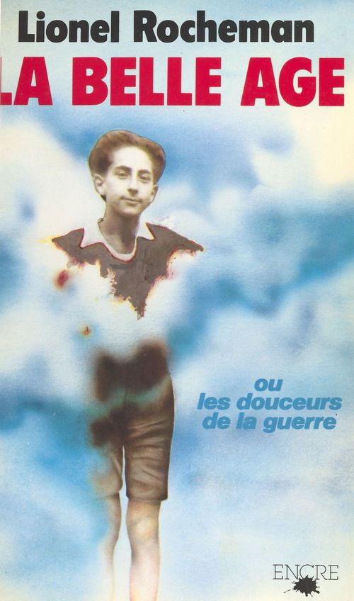 ebook cover of La Belle âge ou les Douceurs de la guerre, by Rocheman