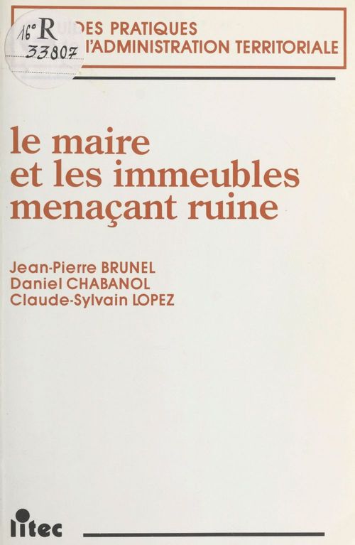 ebook cover of Le Maire et les immeubles menaçant ruine, by Jean-Pierre Brunel