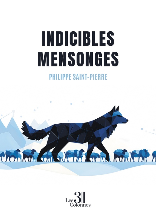 ebook cover of Indicibles mensonges, by Saint-Pierre Philippe