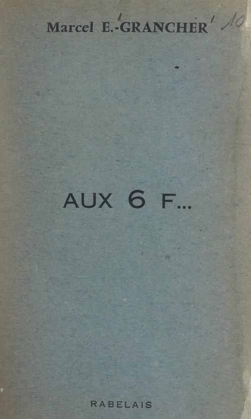 ebook cover of Aux 6 F..., by Marcel-étienne Grancher