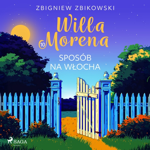 Couverture audiobook de Willa Morena 10: Sposób na Wlocha, de Zbigniew Zbikowski