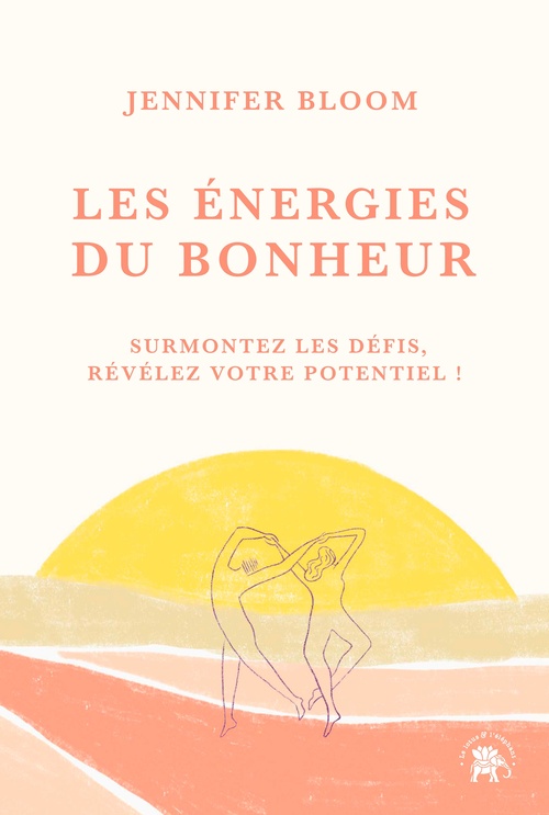 ebook cover of Les énergies du bonheur, by Jennifer Bloom