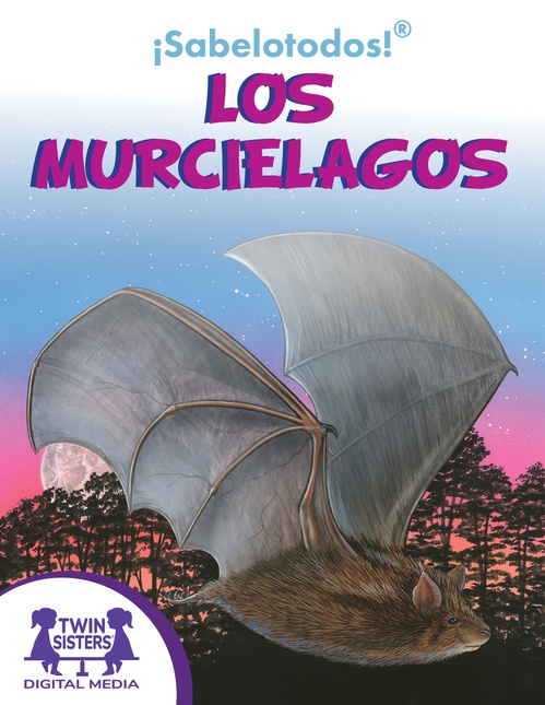 ebook cover of ¡Sabelotodos!® Los Murciélagos, by Roger Generazzo
