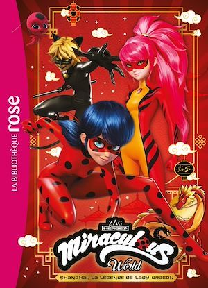 ebook cover of Miraculous Hors-série XXL - Shanghai : La légende de Lady Dragon, by Collectif