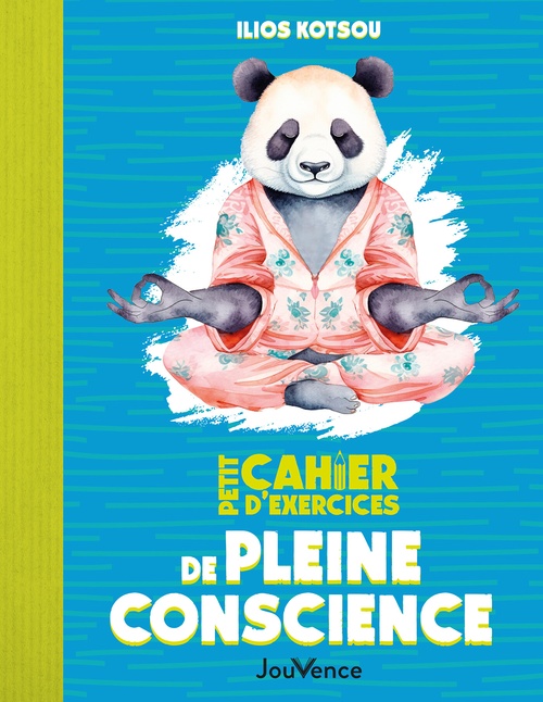 ebook cover of Petit Cahier d'exercices de pleine conscience, by Ilios Kotsou