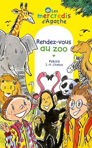 ebook cover of Rendez-vous au zoo (Les mercredis d'Agathe), by Jean-Philippe Chabot, Pakita
