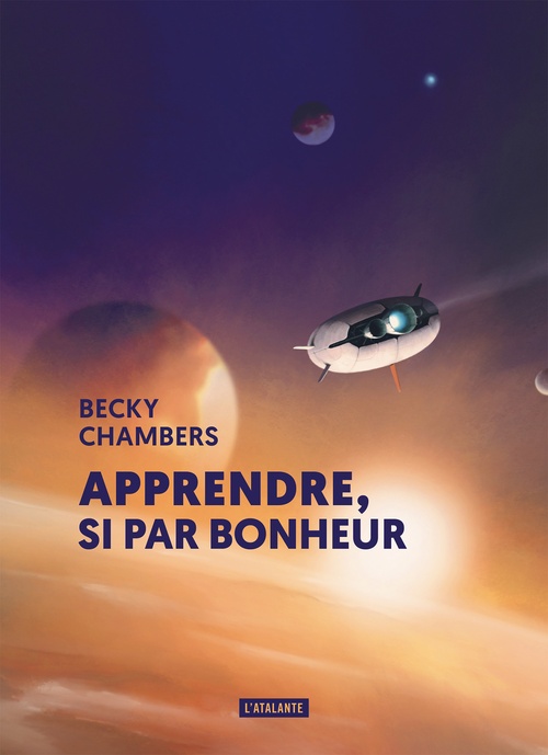 ebook cover of Apprendre, si par bonheur, by Becky Chambers