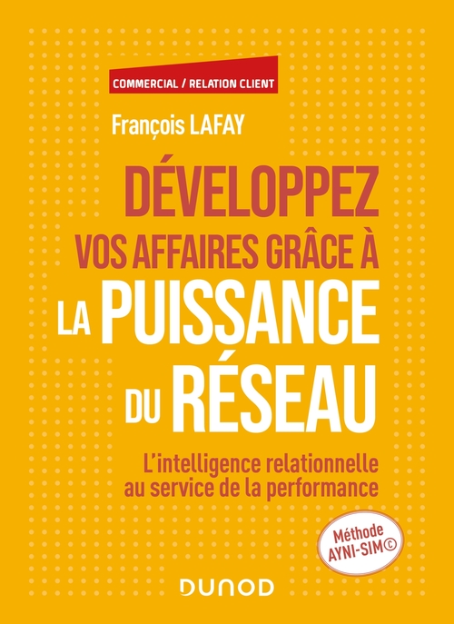 Couverture ebook de Développez vos affaires grâce à la puissance du réseau, de François Lafay