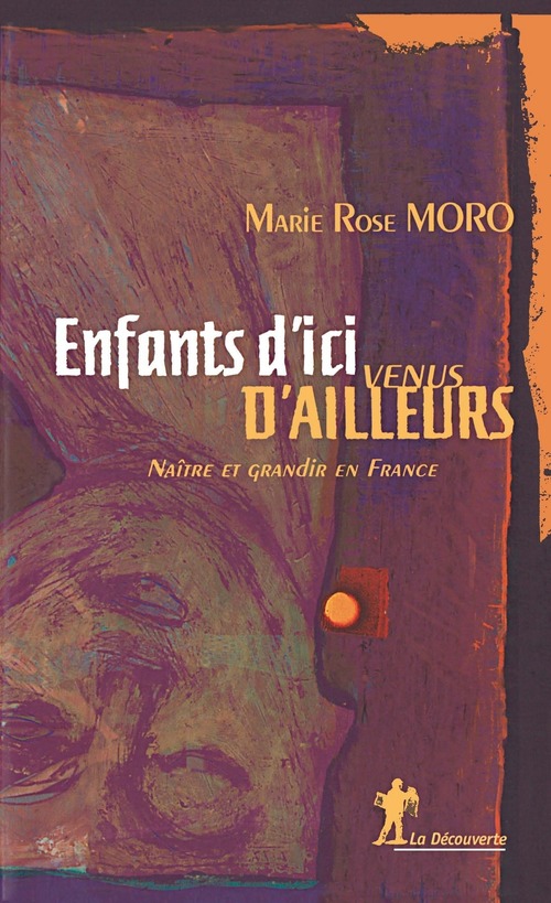 ebook cover of Enfants d'ici, venus d'ailleurs - Naître et grandir en France, by Marie-Rose Moro